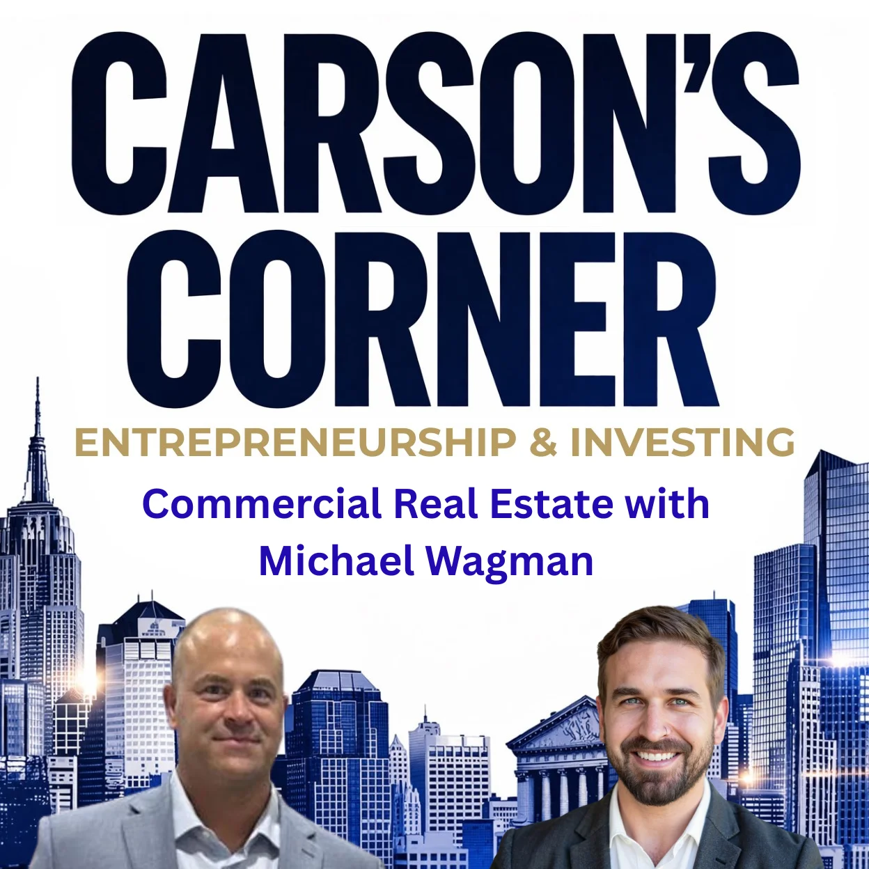 Commercial Real Estate with Michael Wagman